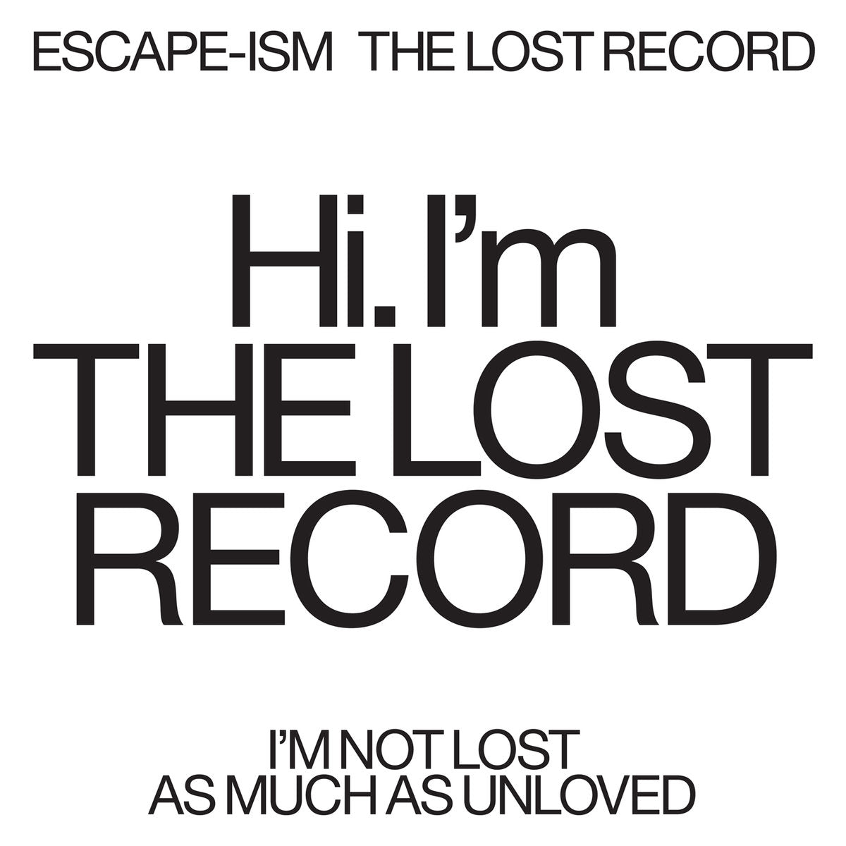 Escape-ism - The Lost Record LP