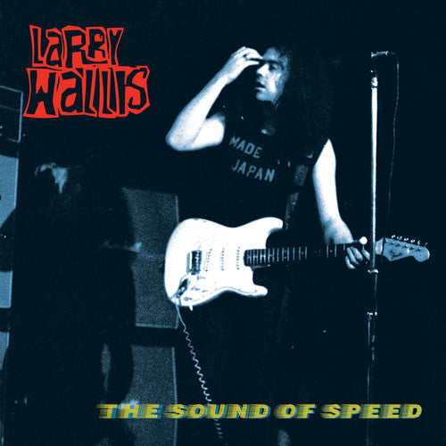 Larry Wallis - The Sound of Speed LP