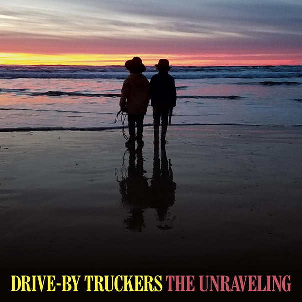 Drive-By Truckers - The Unraveling LP