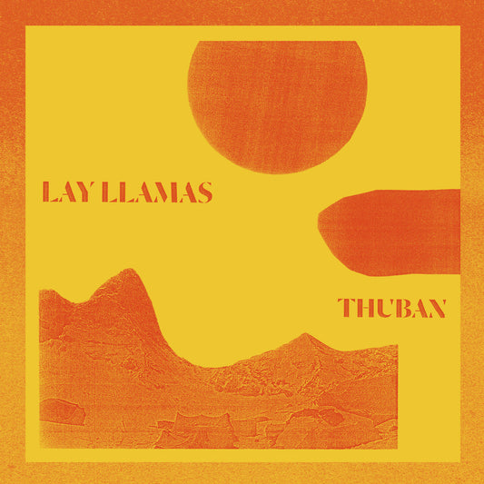 Lay Llamas - Thuban LP