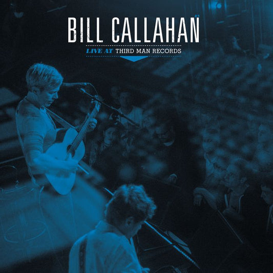 Bill Callahan - Live at Third Man LP