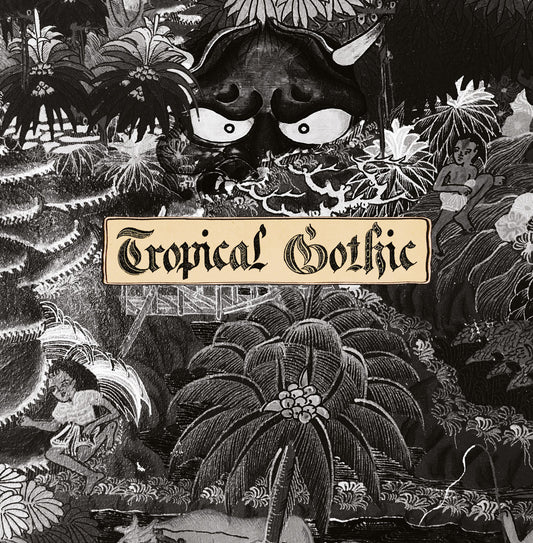 Mike Cooper - Tropical Gothic LP
