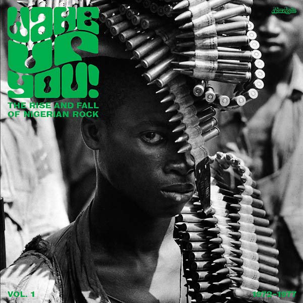 Various - Wake Up You! Vol. 1: The Rise And Fall Of Nigerian Rock (1972-1977) 2LP