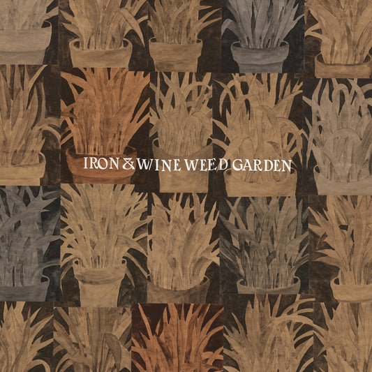 Iron & Wine - Weed Garden 12"