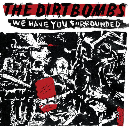 The Dirtbombs - We Have You Surrounded LP