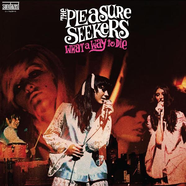 The Pleasure Seekers - What a Way to Die LP (Ltd White Vinyl Edition)