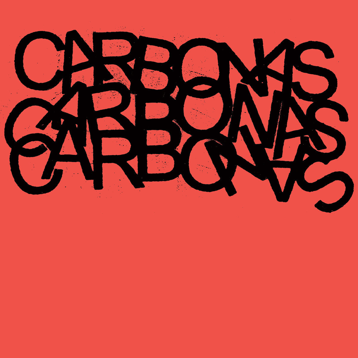 Carbonas - Your Moral Superiors: Singles & Rarities 2LP